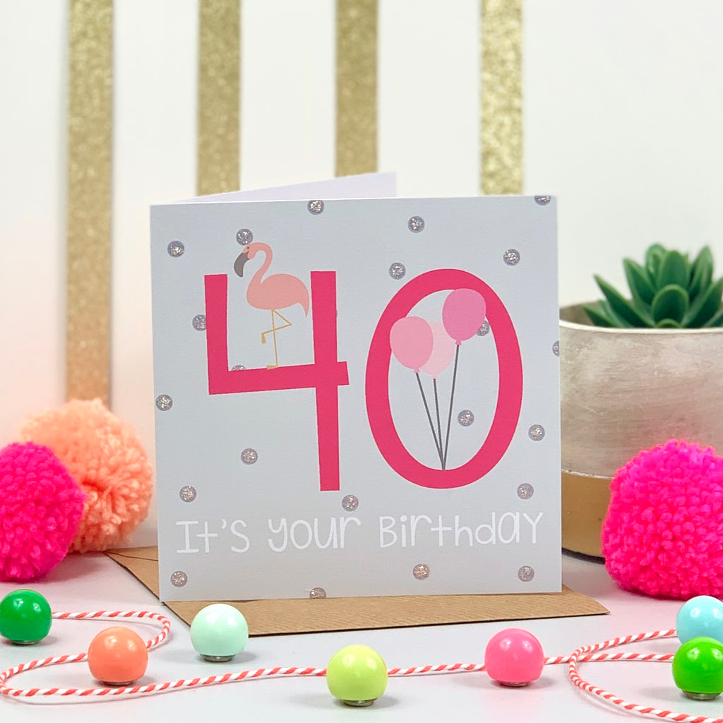 40th Pink Flamingo and Balloons Birthday Card