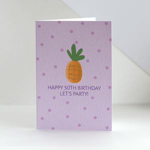 Happy 50th Birthday Pineapple Card
