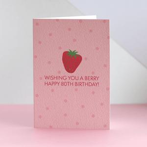Happy 80th Birthday Strawberry Card