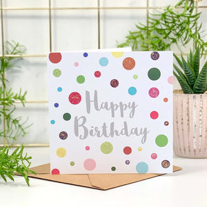 Happy Birthday Glitter Card with Colourful Spots