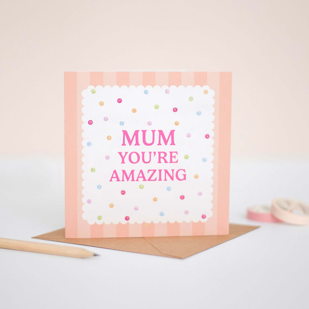 Mother's Day Amazing Mum Card