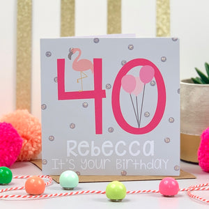 Personalised 40th Pink Flamingo and Balloons Birthday Card