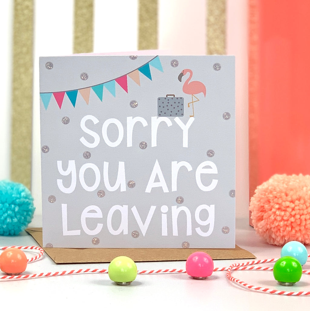 Sorry You Are Leaving Flamingo Card