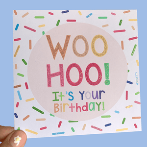 Glittery Birthday Card with Hundreds and Thousands | Woo Hoo! It's Your Birthday Card