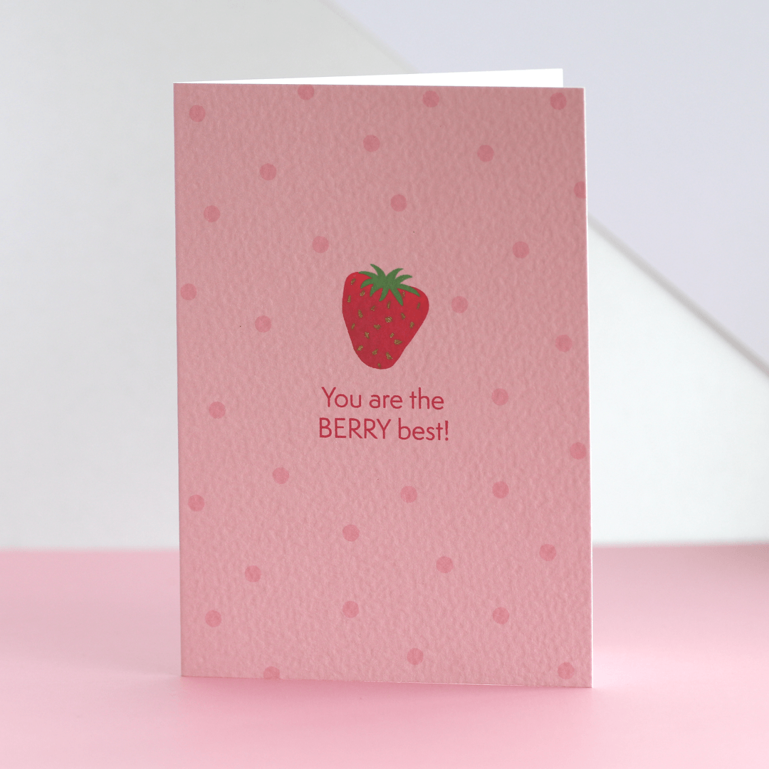 You Are The Berry Best Strawberry Card