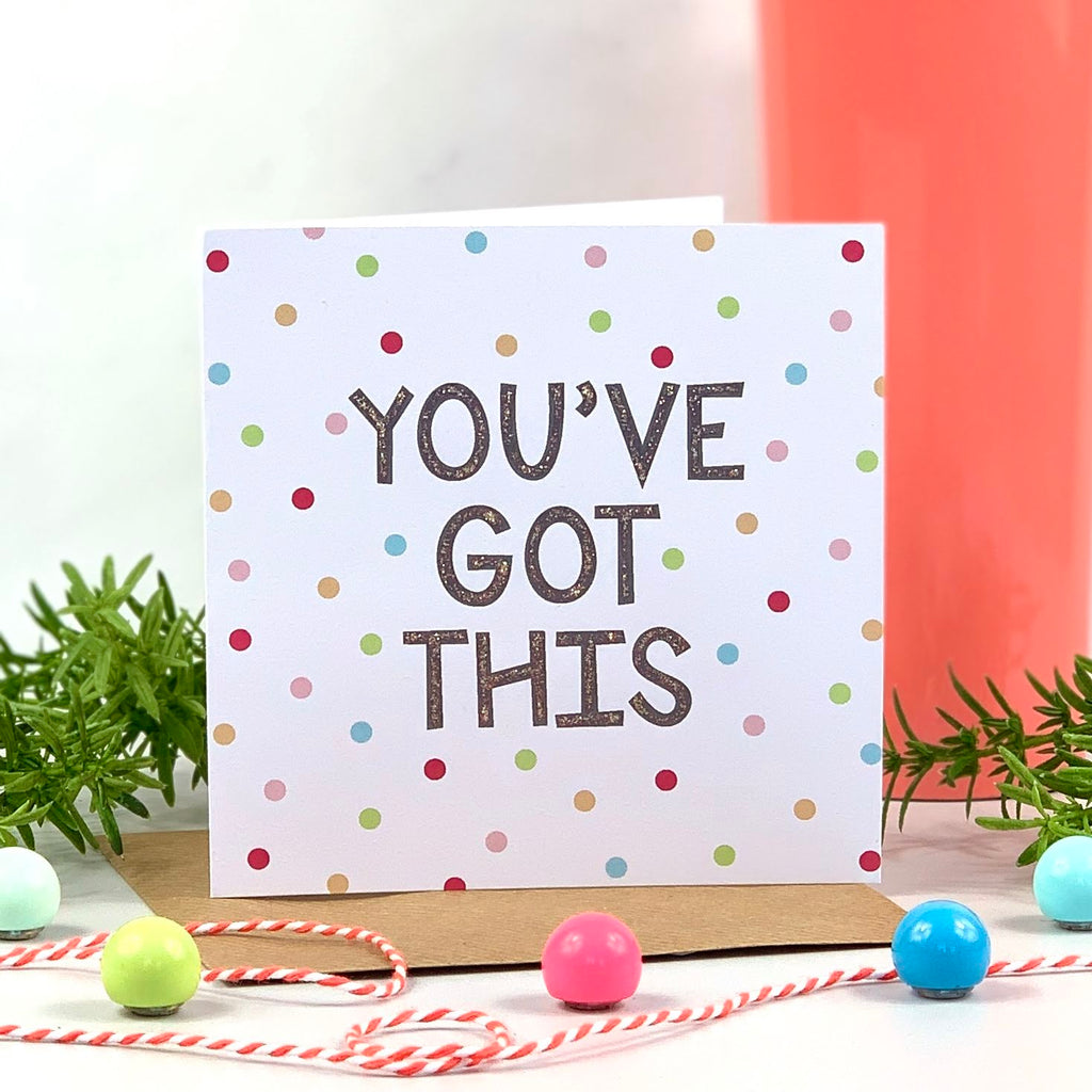You've Got This Glitter Spots Card