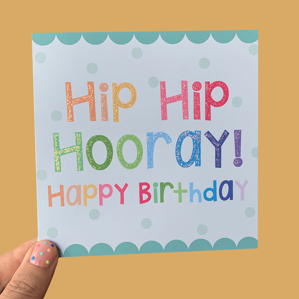 Colourful Glitter Birthday Card | Hip Hip Hooray Greeting Card