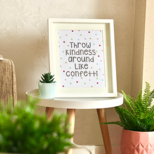 Throw Kindness Around Like Confetti Glitter Print