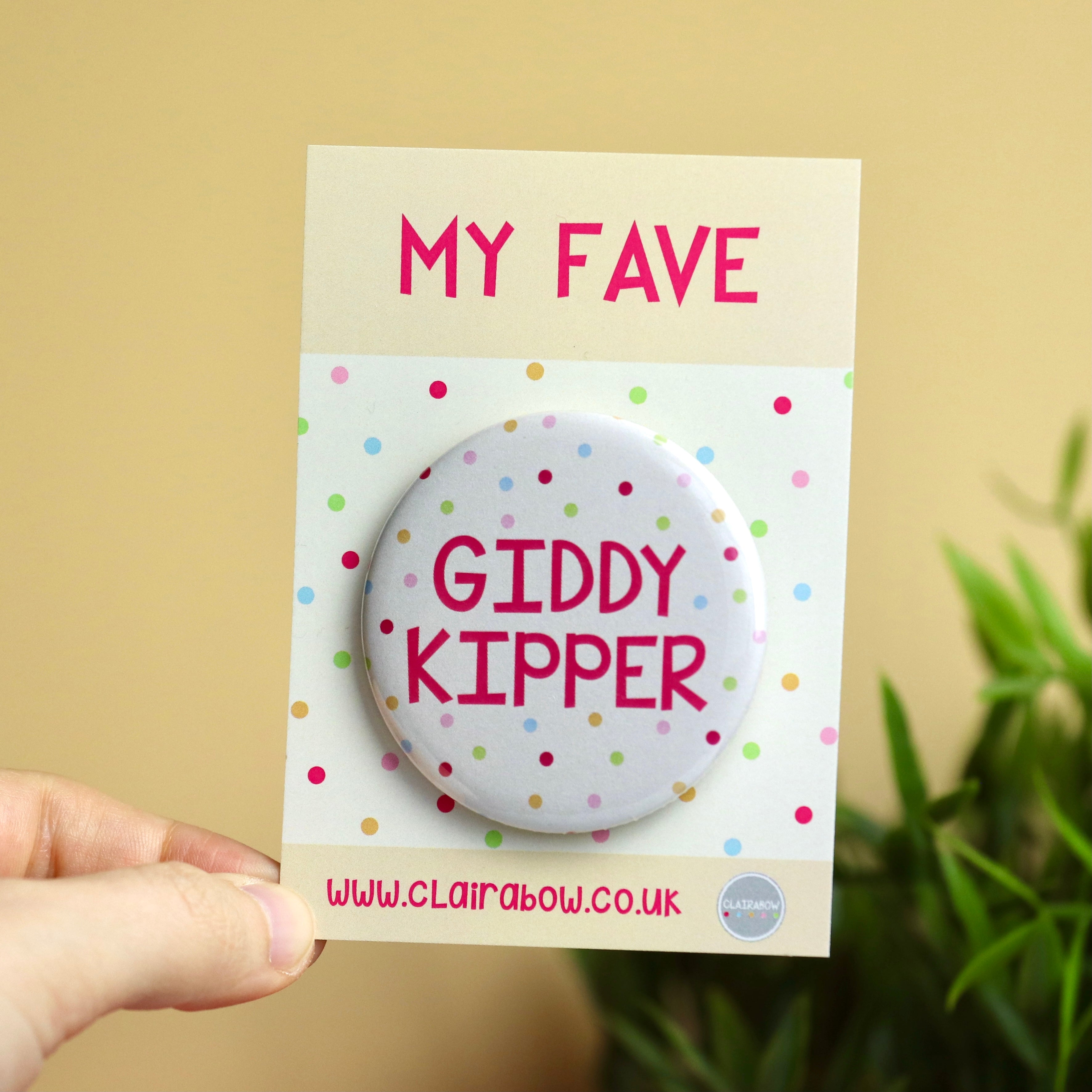 My Fave Giddy Kipper Badge