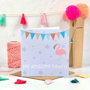 My Amazing Dad Bunting Flamingo Father's Day Card