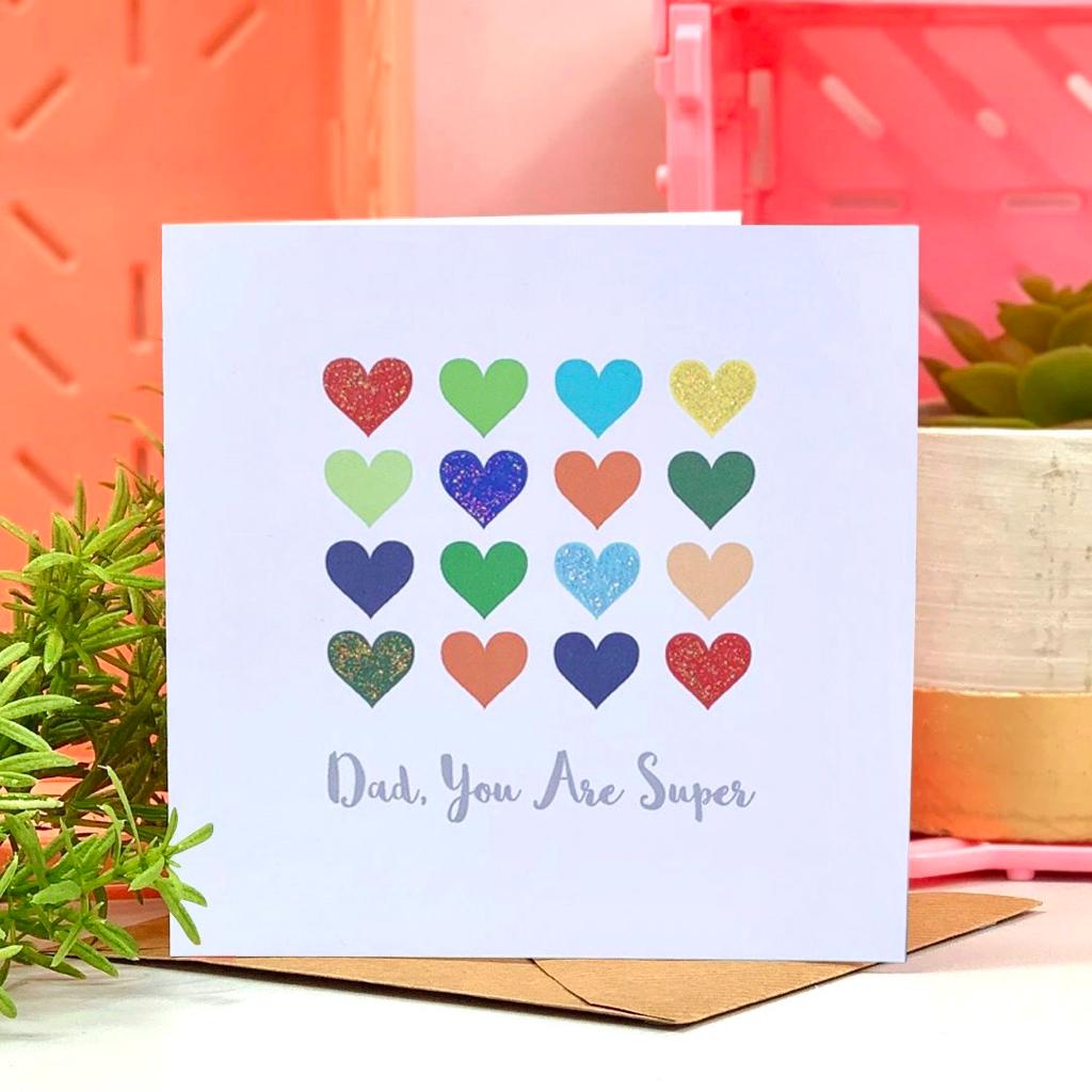 Dad You Are Super Hearts Father's Day Card