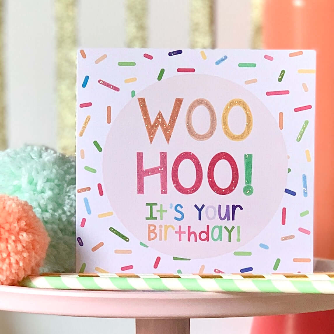 Glittery Birthday Card with Hundreds and Thousands | Woo Hoo! It's Your Birthday Card