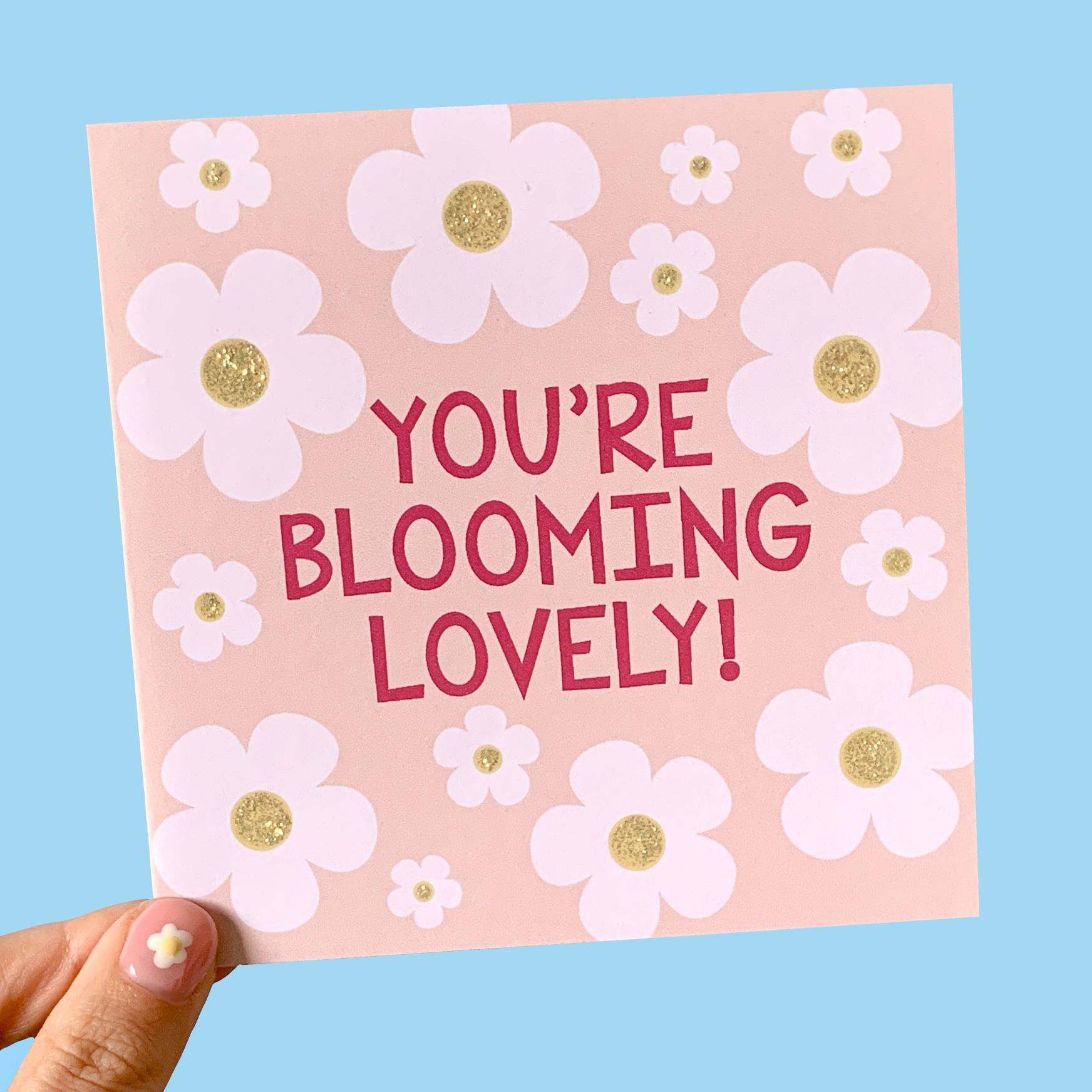 You're Blooming Lovely Daisy Flower Greeting Card